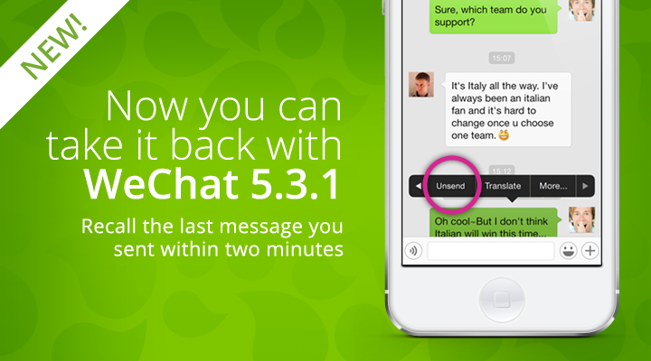 Change The Past With Message Recall On Wechat 5 3 1 For Ios And Android Wechat Blog Chatterbox